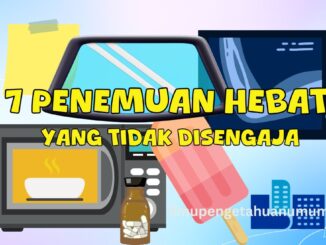 7 penemuan hebat yang tidak sengaja